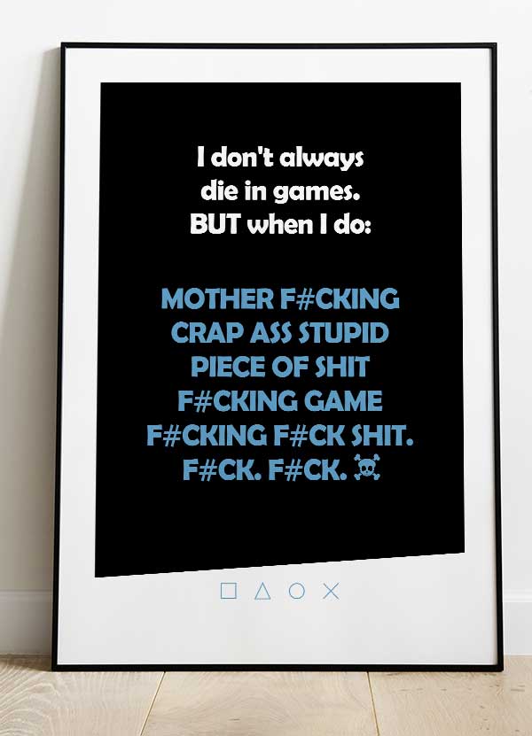 Gamer Plakat - Jeg Dør Ikke Altid - A4 Dekoration til Spillere