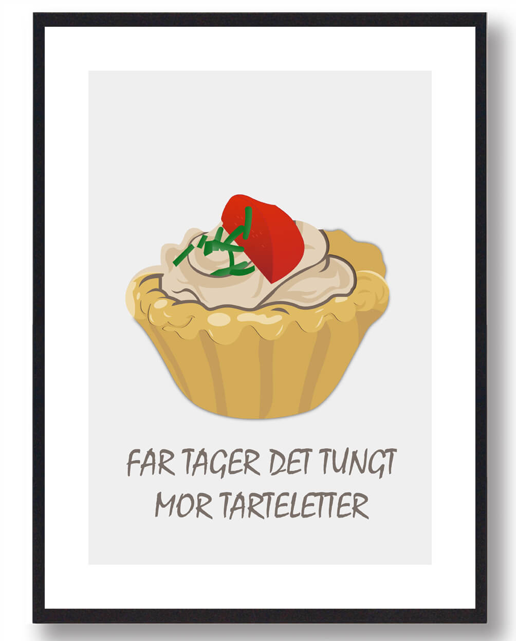Far Tager Det Tungt, Mor Tarteletter - Humoristisk Plakat