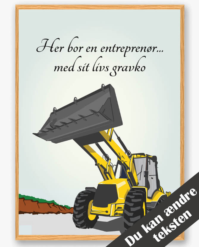 Her Bor En Entreprenør Plakat - Unik Indretning til Hjemmet