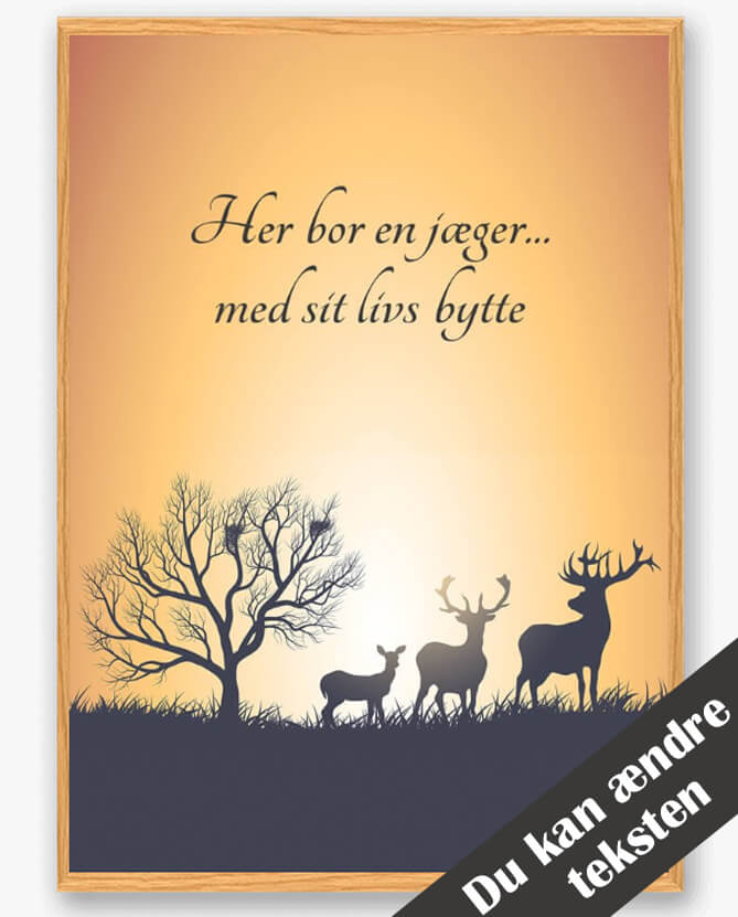 Her Bor En Jæger Plakat - Fejr Kærligheden!