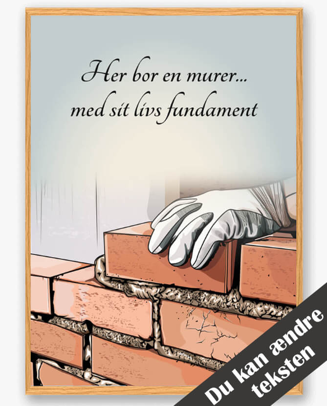 Her Bor En Murer - Plakat til Dit Hjem