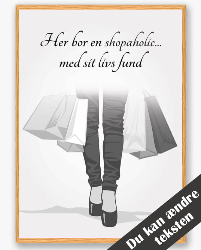 Her Bor En Shopaholic - Plakat til din indretning