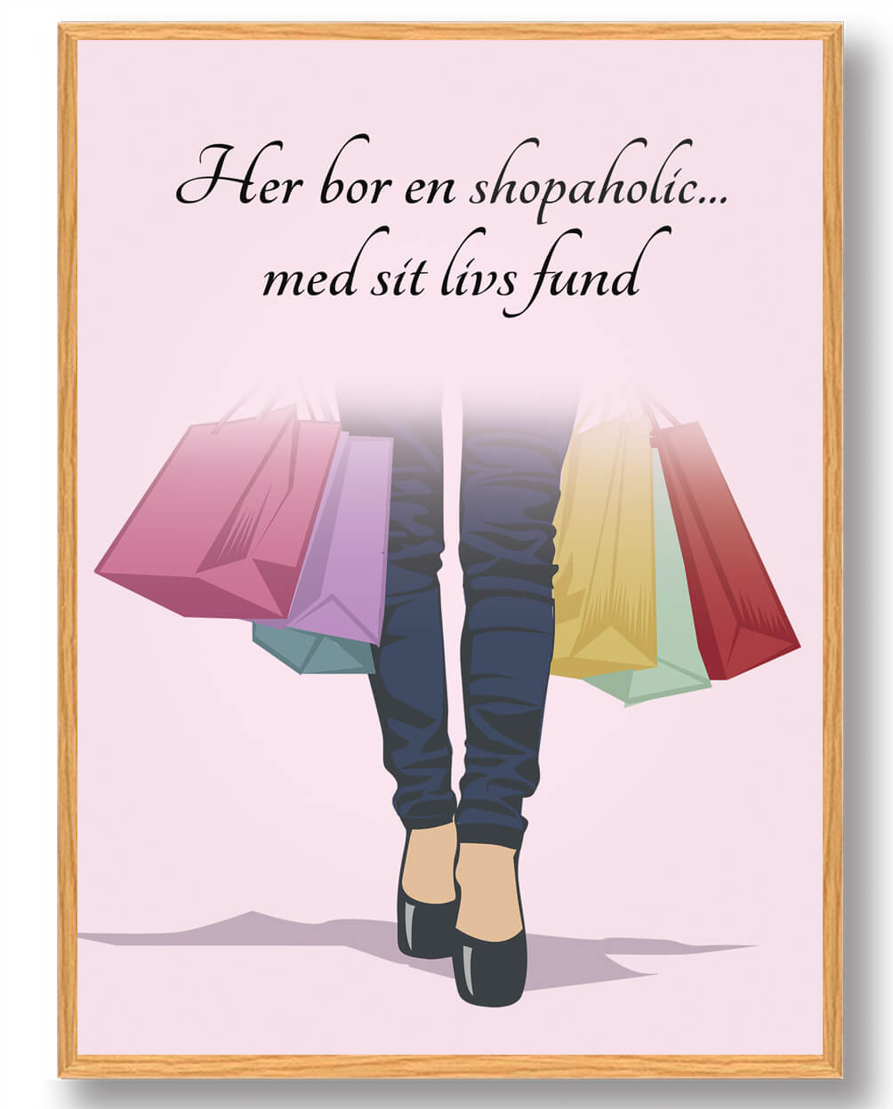 Her Bor En Shopaholic - Plakat til Indretning