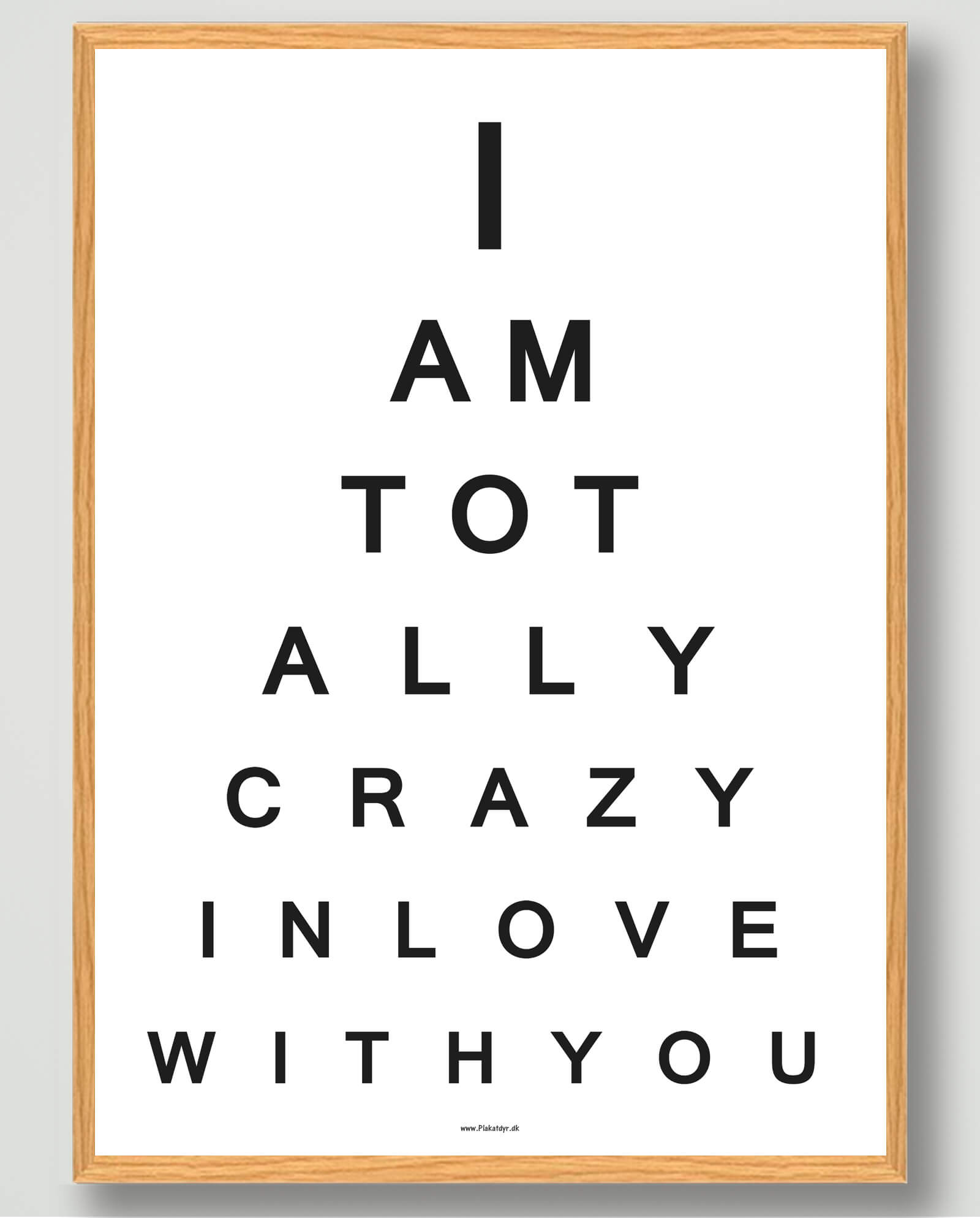 Kærligheds Citatplakat – I Am Totally til Dit Hjem
