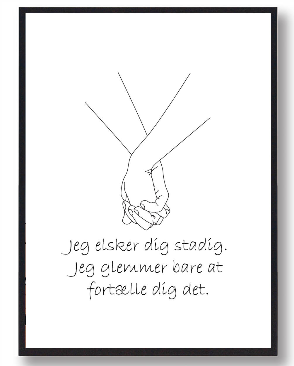 Plakat: Jeg Elsker Dig Stadig – En Påmindelse om Kærlighed