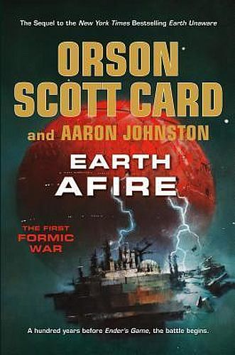 Enderverse Prequel: Første Formic Krig - Earth Afire (Hardcover)