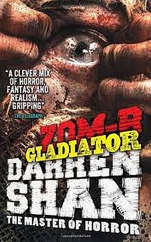 Zom- 12: Gladiator Darren Shan 226 128 147 Simon Schuster Trade Paperback 978- -85707-774-