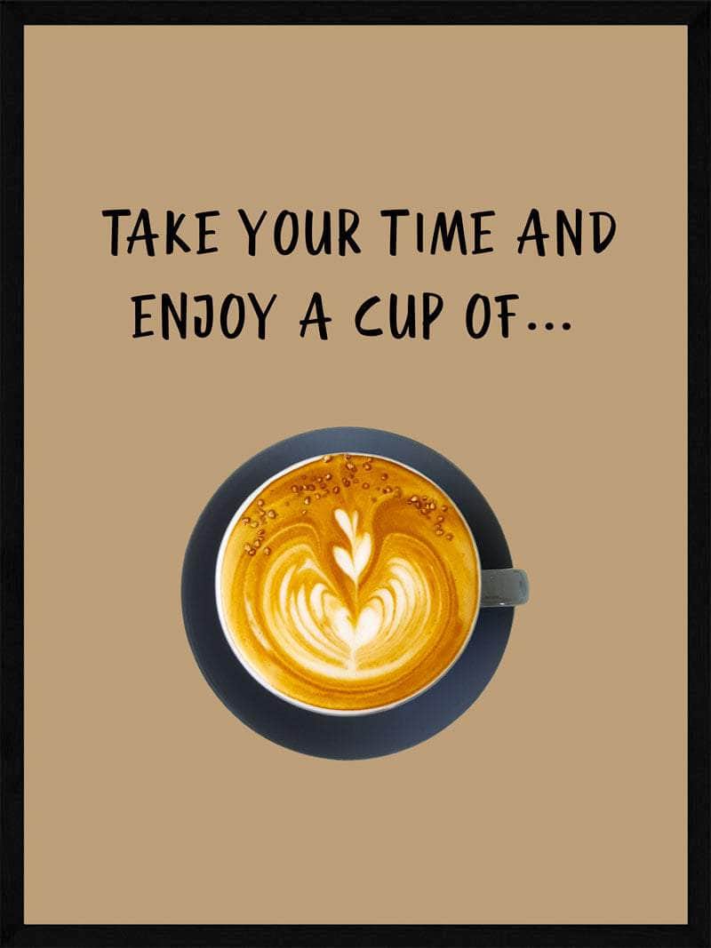 Kaffeplakat – Nyd din kaffe med stil og ro