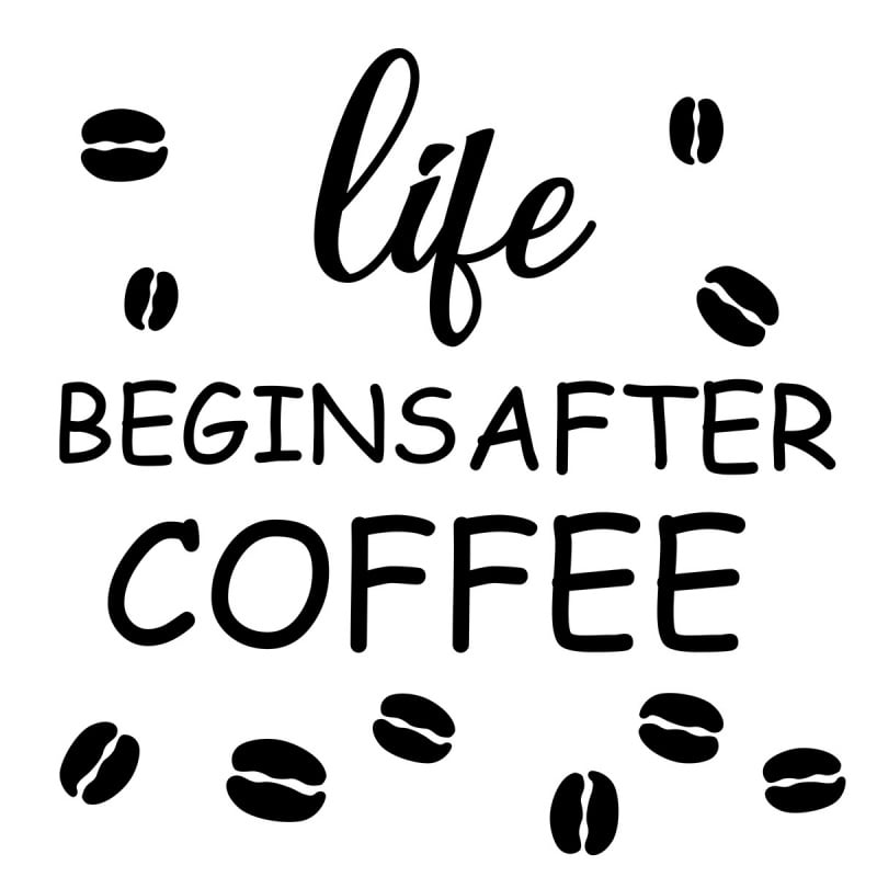 Kaffevægklistermærke - Livet Begynder Efter Kaffe 40x40cm