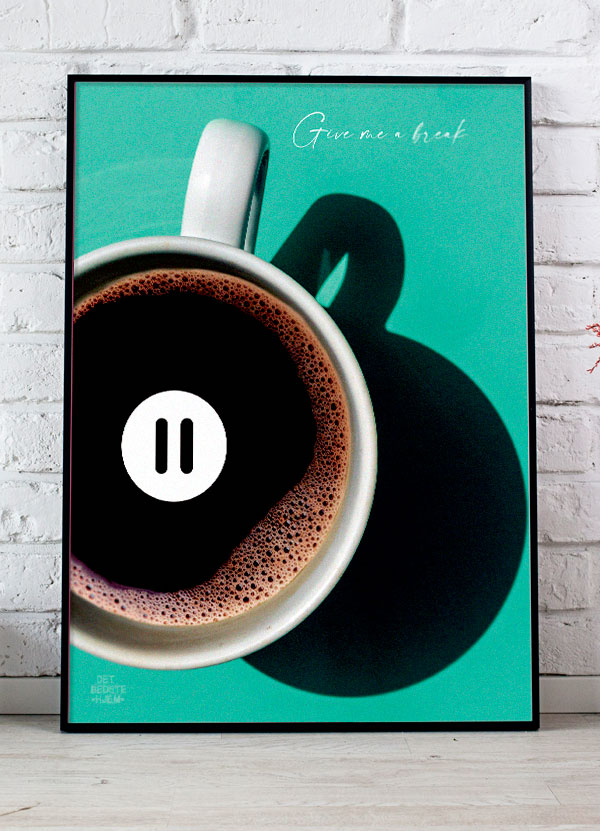 Kaffepause Plakat - Give Me A Break til 199 kr