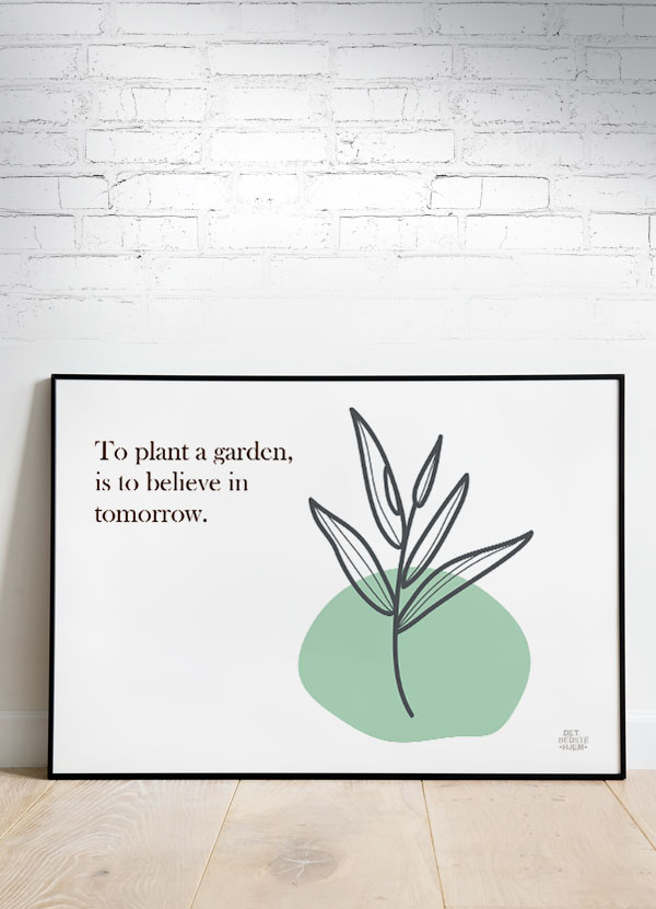 Inspirerende Haveplakat - Tro på Fremtiden A4 Dekor