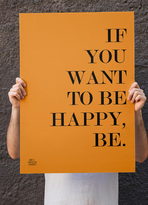 Hvis Du Vil Være Glad - Be-plakat A4 til 199 kr.