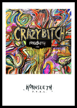 Unik Kunsttryk af Hornsleth - Crazy Bitch Vægdekoration