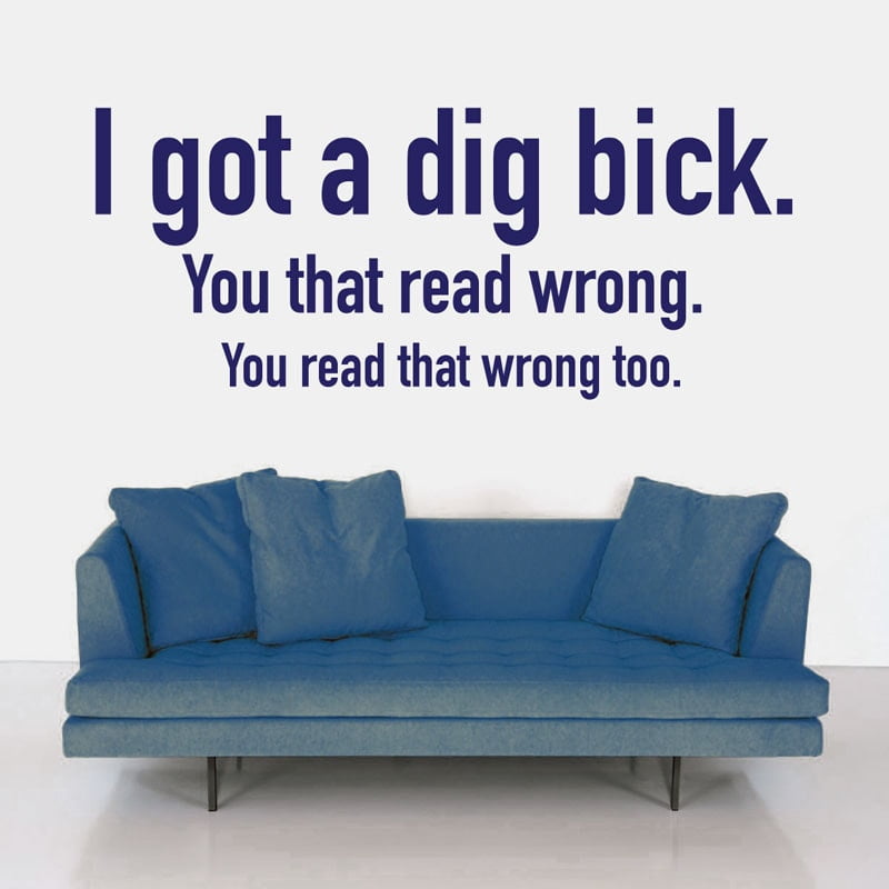 Sjovt "I Got A Dig Bick" Vægklistermærke til Hjemmet
