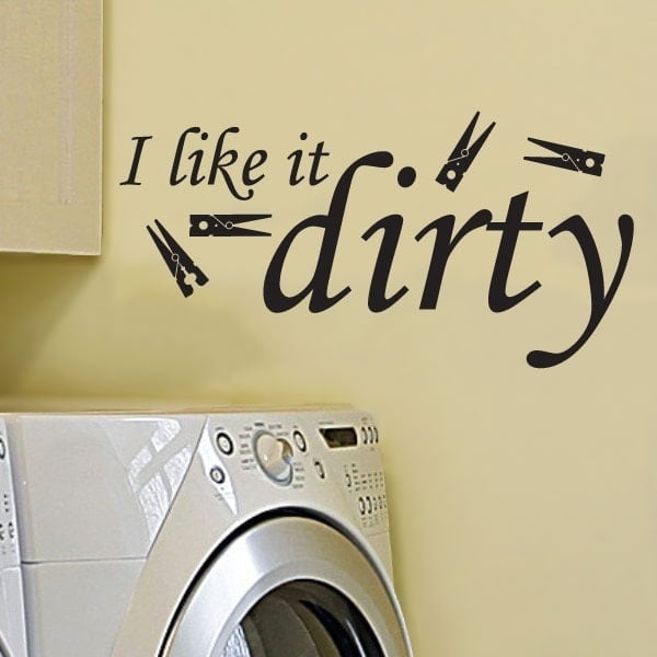 Sjovt Badeværelses Vægklistermærke - I Like It Dirty