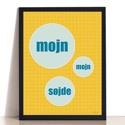 Mojn Mojn Søjde Plakat – Sjov Hjem Deko til Gaver