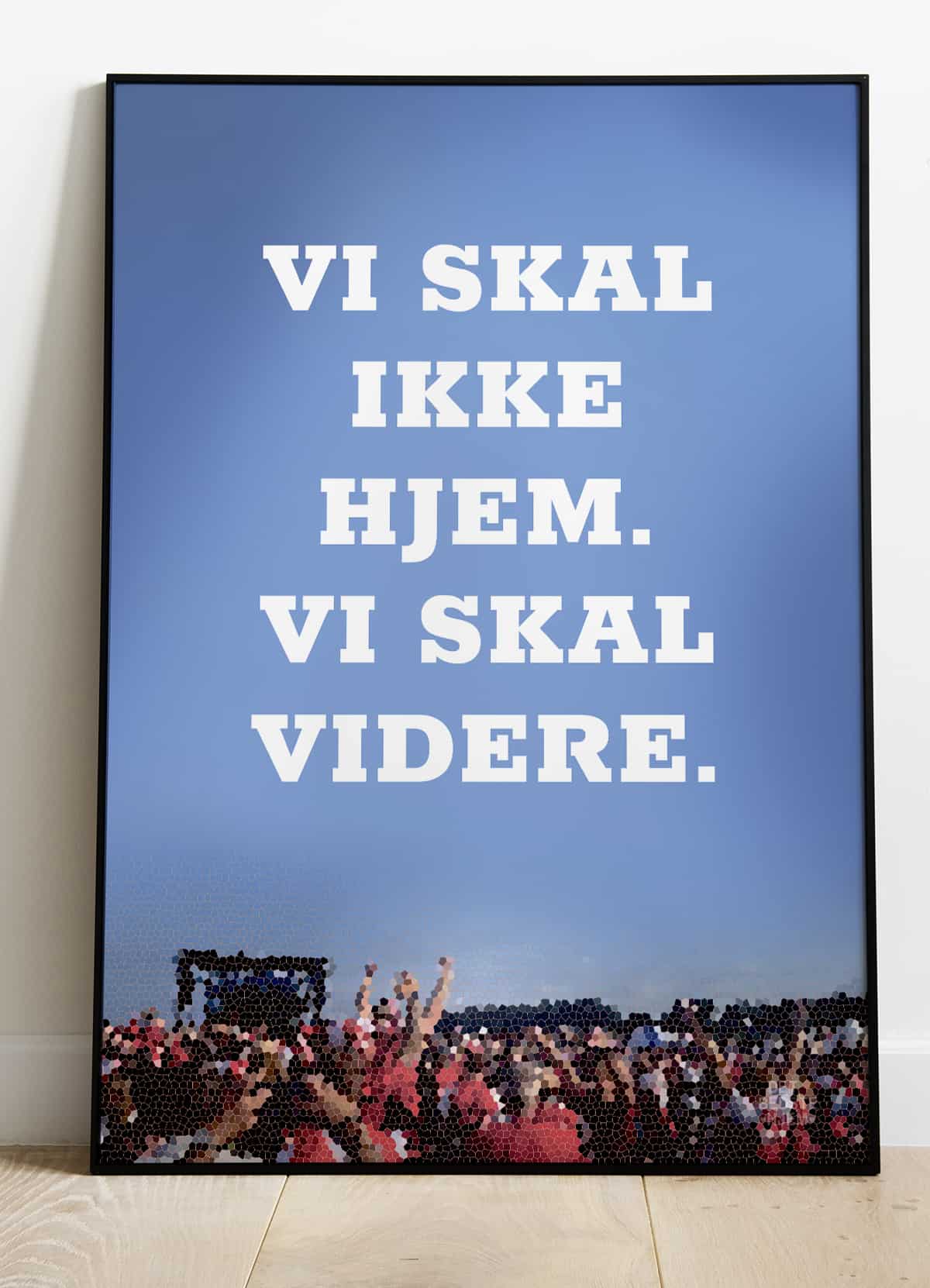 Inspirerende Plakat: Vi Skal Videre - Kun 199 kr!